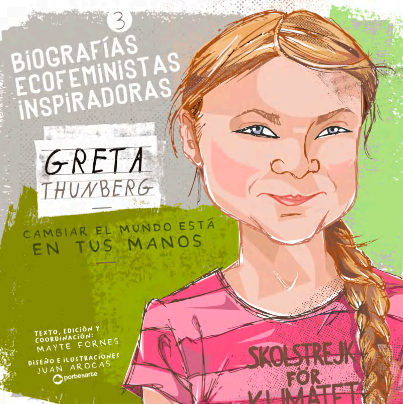 Biografías Ecofeministas Inspiradoras: Greta Thunberg, cambiar el mundo está en tus manos